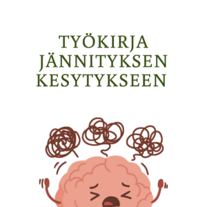 Jännityksen kesyttäminen -työkirja