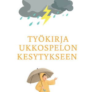 Ukkospelon kesyttäminen - työkirja